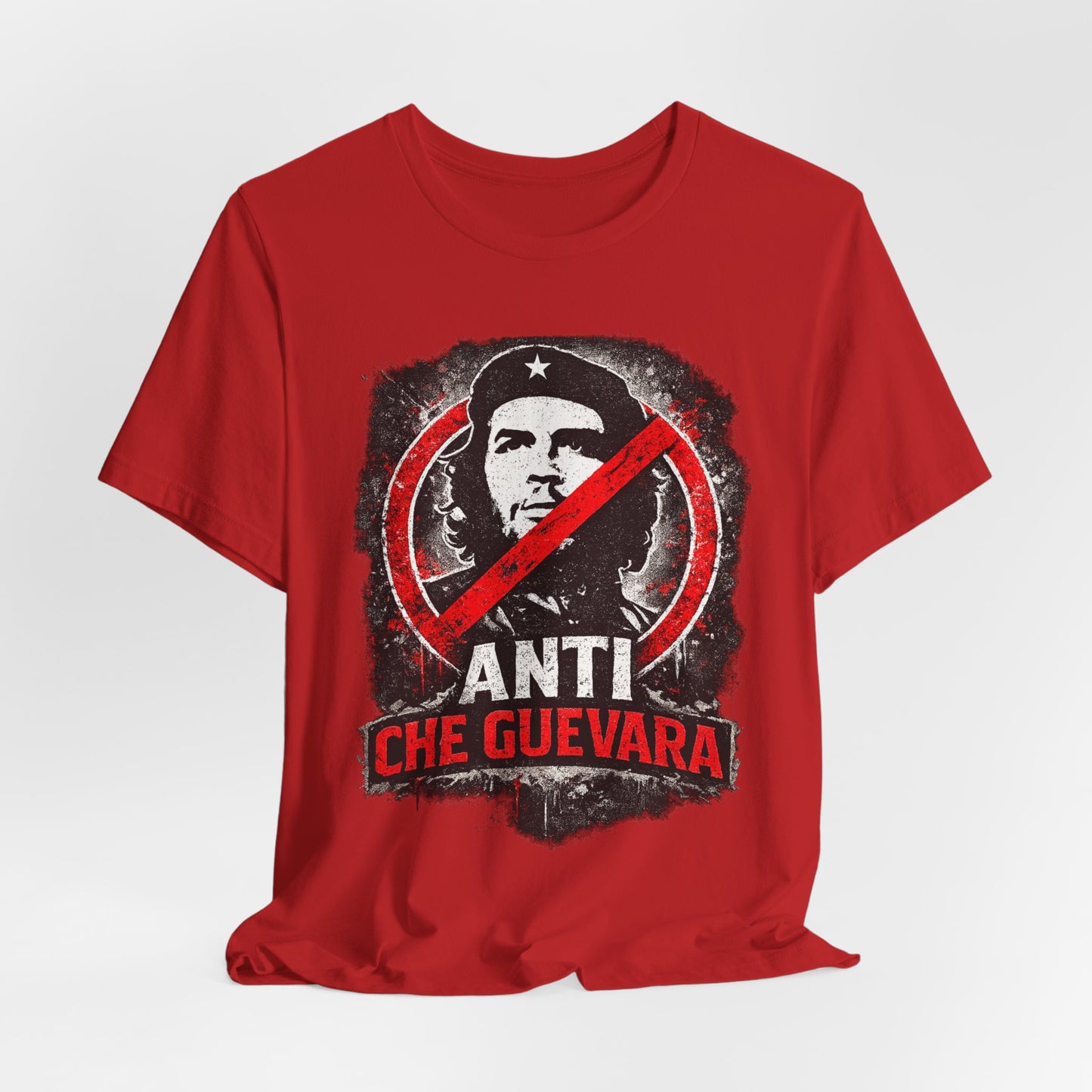 Anti Che Guevara T-Shirt — Political Protest Graphic Tee