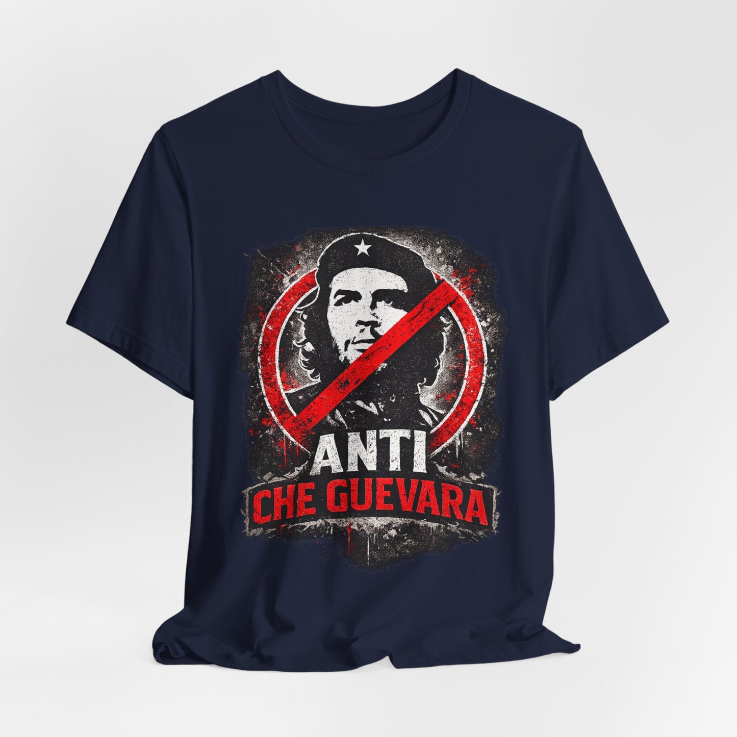 Anti Che Guevara T-Shirt — Political Protest Graphic Tee